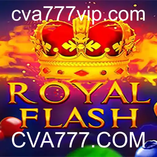 RoyalFlash: Experimente a Emoção do Jogo com CVA777.COM